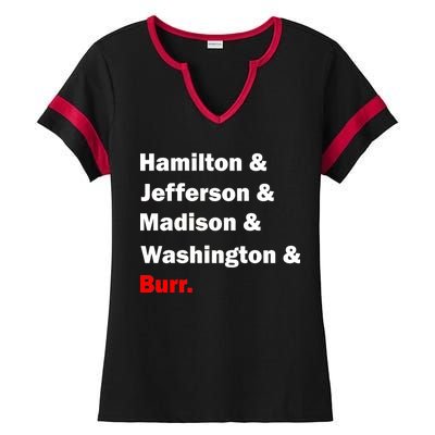 Hamilton & Jefferson & Madison & Washington & Burr. Ladies Halftime Notch Neck Tee