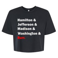 Hamilton & Jefferson & Madison & Washington & Burr. Bella+Canvas Jersey Crop Tee