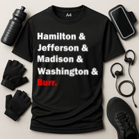 Hamilton & Jefferson & Madison & Washington & Burr. Cooling Performance Crew T-Shirt