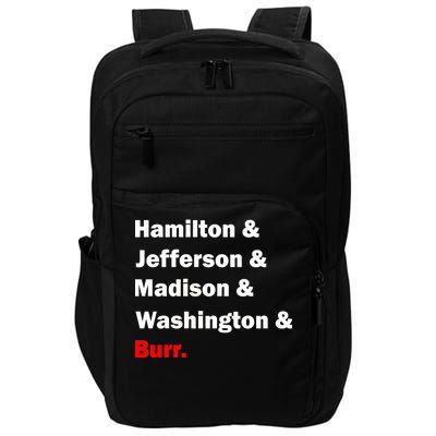 Hamilton & Jefferson & Madison & Washington & Burr. Impact Tech Backpack