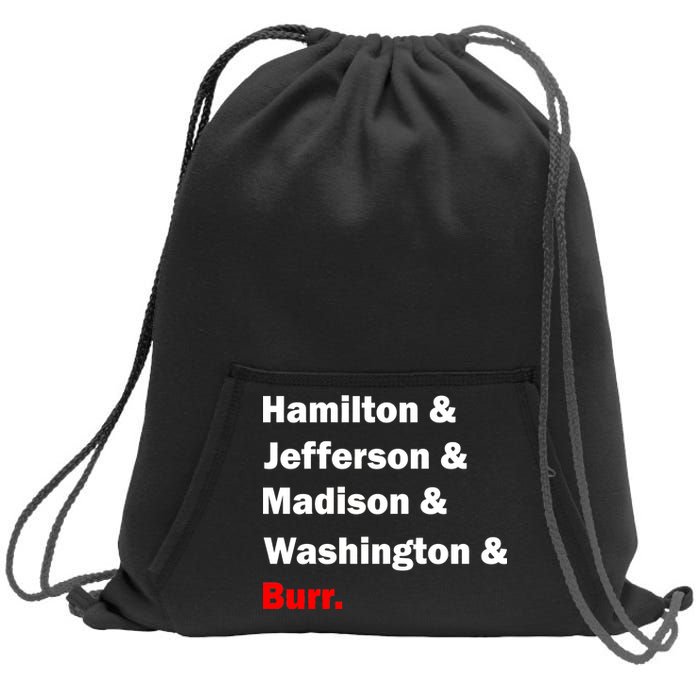 Hamilton & Jefferson & Madison & Washington & Burr. Sweatshirt Cinch Pack Bag