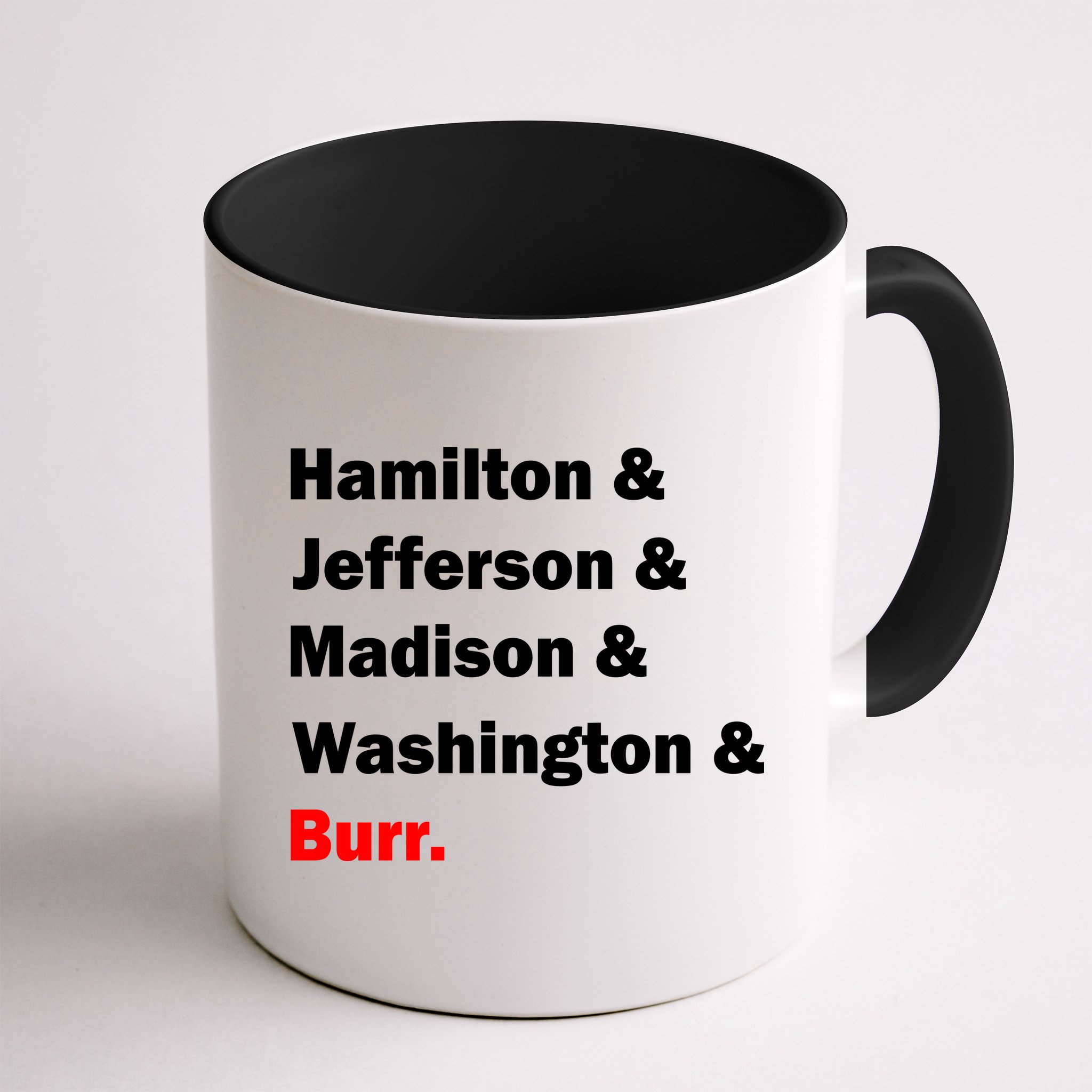 Hamilton & Jefferson & Madison & Washington & Burr. Mug