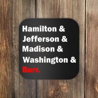 Hamilton & Jefferson & Madison & Washington & Burr. Coaster