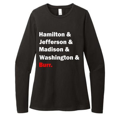 Hamilton & Jefferson & Madison & Washington & Burr. Womens CVC Long Sleeve Shirt