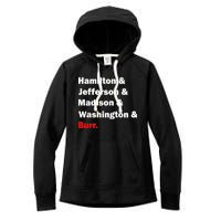 Hamilton & Jefferson & Madison & Washington & Burr. Women's Fleece Hoodie