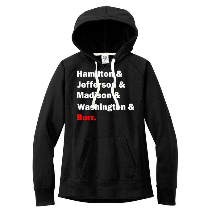 Hamilton & Jefferson & Madison & Washington & Burr. Women's Fleece Hoodie