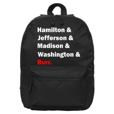 Hamilton & Jefferson & Madison & Washington & Burr. 16 in Basic Backpack