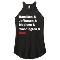 Hamilton & Jefferson & Madison & Washington & Burr. Women's Perfect Tri Rocker Tank