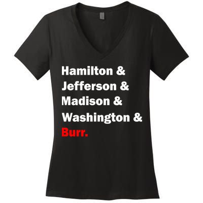 Hamilton & Jefferson & Madison & Washington & Burr. Women's V-Neck T-Shirt