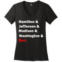 Hamilton & Jefferson & Madison & Washington & Burr. Women's V-Neck T-Shirt