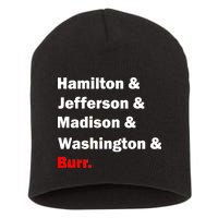 Hamilton & Jefferson & Madison & Washington & Burr. Short Acrylic Beanie