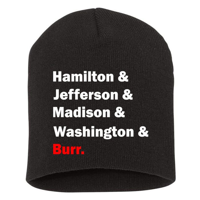 Hamilton & Jefferson & Madison & Washington & Burr. Short Acrylic Beanie