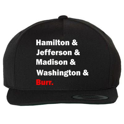 Hamilton & Jefferson & Madison & Washington & Burr. Wool Snapback Cap