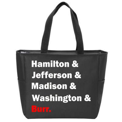 Hamilton & Jefferson & Madison & Washington & Burr. Zip Tote Bag