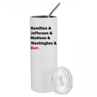 Hamilton & Jefferson & Madison & Washington & Burr. Stainless Steel Tumbler