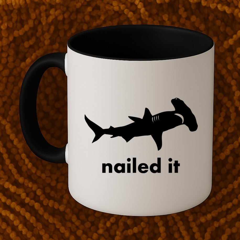 Hammerhead Nailed It Funny Mug