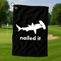 Hammerhead Nailed It Funny Golf Towel