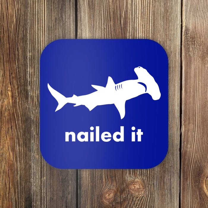 Hammerhead Nailed It Funny Coaster