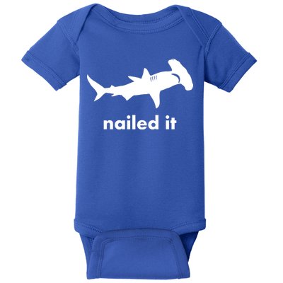 Hammerhead Nailed It Funny Baby Bodysuit
