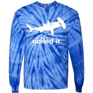 Hammerhead Nailed It Funny Tie-Dye Long Sleeve Shirt