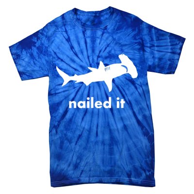 Hammerhead Nailed It Funny Tie-Dye T-Shirt