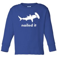 Hammerhead Nailed It Funny Toddler Long Sleeve Shirt