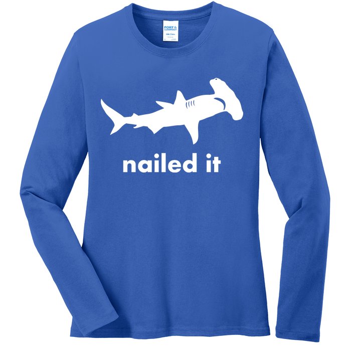 Hammerhead Nailed It Funny Ladies Long Sleeve Shirt