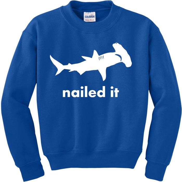 Hammerhead Nailed It Funny Kids Sweatshirt