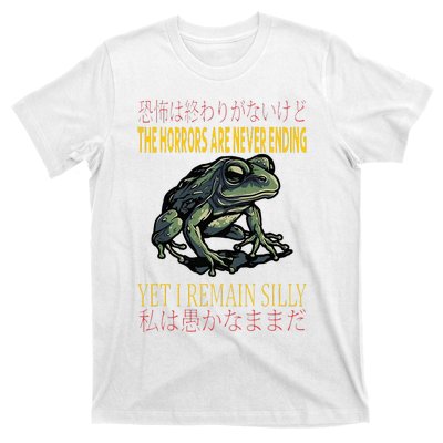 Horrors Are Never Ending Yet I Remain Silly Japanese Frog T-Shirt