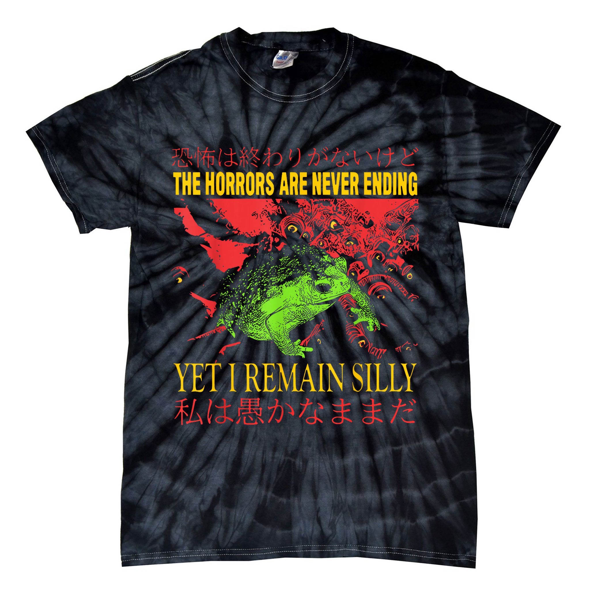 Horrors Are Never Ending Yet I Remain Silly Japanese Frog Tie-Dye T-Shirt