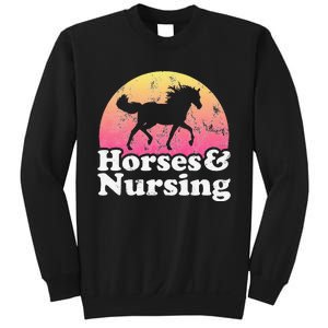 Horse and Nurse  or Horses Nursing Sweatshirt