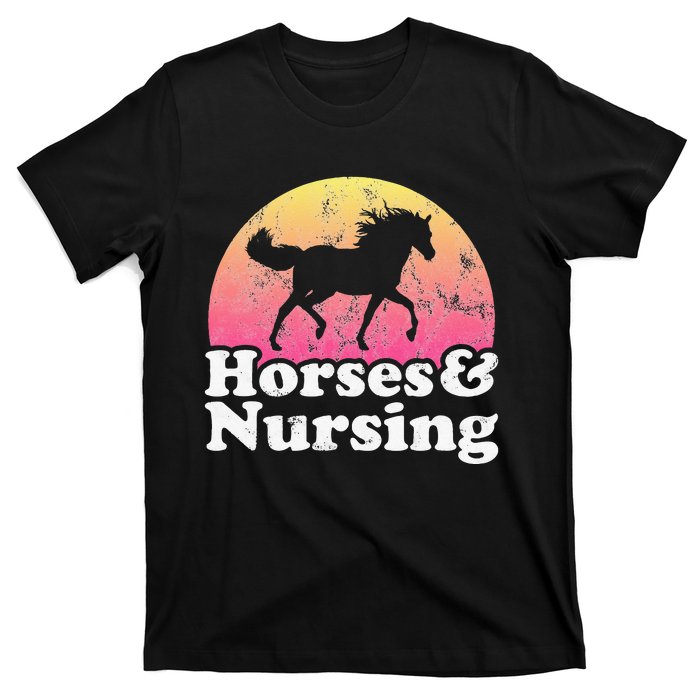 Horse and Nurse  or Horses Nursing T-Shirt