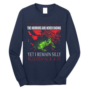 Horrors Are Never Ending Yet I Remain Silly Japanese Frog Long Sleeve Shirt