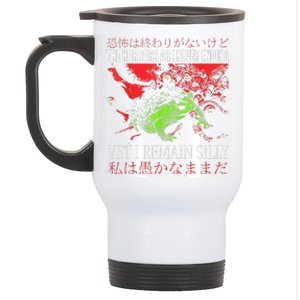 Horrors Are Never Ending Yet I Remain Silly Japanese Frog Stainless Steel Travel Mug