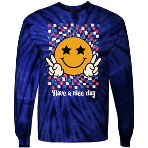 Have A Nice Day Smiley Face | 4th Of July Tie-Dye Long Sleeve Shirt