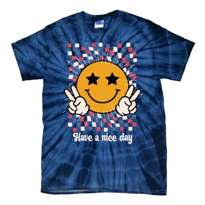 Have A Nice Day Smiley Face | 4th Of July Tie-Dye T-Shirt