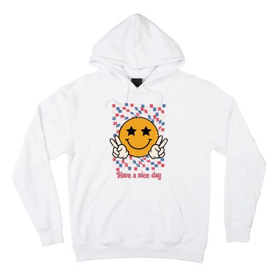 Have A Nice Day Smiley Face | 4th Of July Hoodie