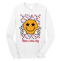 Have A Nice Day Smiley Face | 4th Of July Long Sleeve Shirt