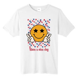 Have A Nice Day Smiley Face | 4th Of July Tall Fusion ChromaSoft Performance T-Shirt