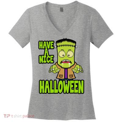 Have A Nice Halloween Frankenstein Monster Women's V-Neck T-Shirt