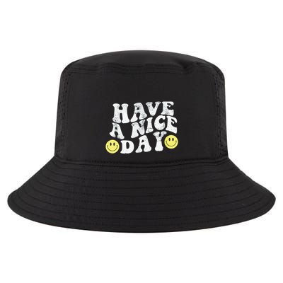 Have A Nice Day Smile Cool Comfort Performance Bucket Hat
