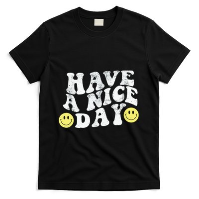 Have A Nice Day Smile T-Shirt