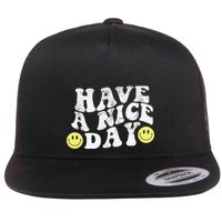 Have A Nice Day Smile Flat Bill Trucker Hat