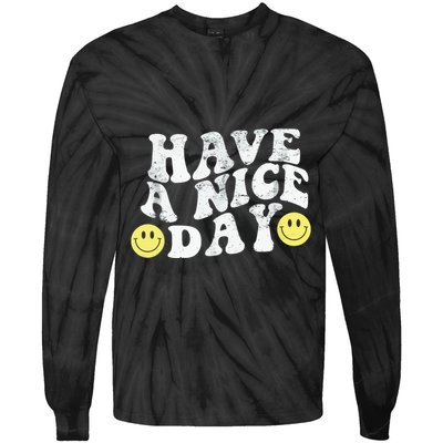 Have A Nice Day Smile Tie-Dye Long Sleeve Shirt