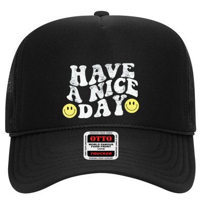 Have A Nice Day Smile Trucker Hat
