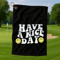 Have A Nice Day Smile Golf Towel