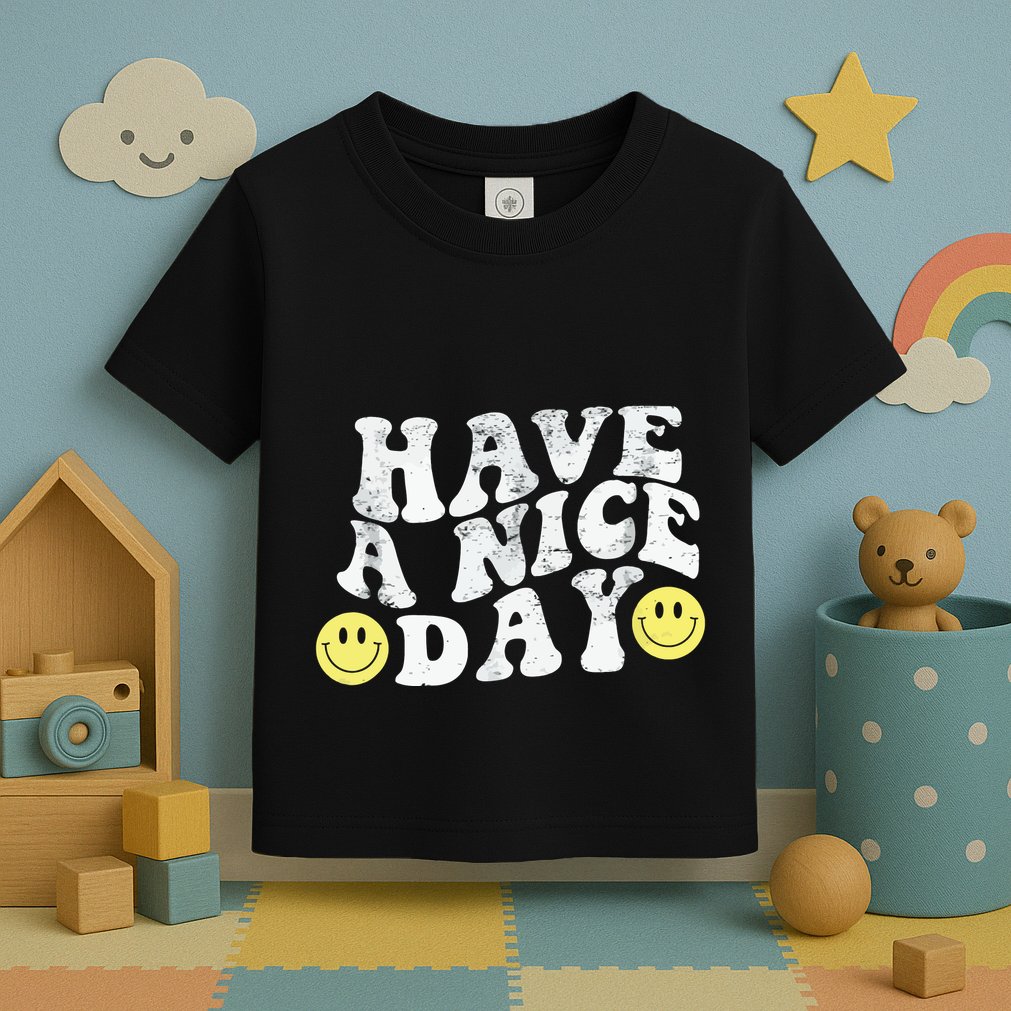 Have A Nice Day Smile Toddler T-Shirt