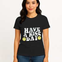 Have A Nice Day Smile Womens T-Shirt