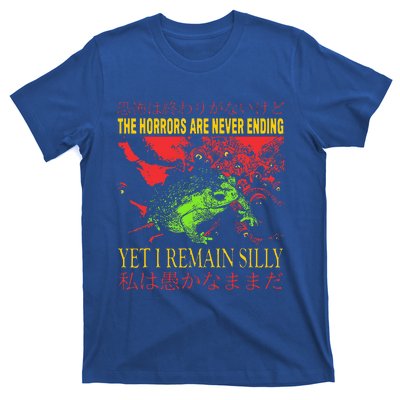 Horrors Are Never Ending Yet I Remain Silly Japanese Frog T-Shirt