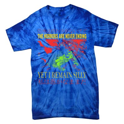 Horrors Are Never Ending Yet I Remain Silly Japanese Frog Tie-Dye T-Shirt